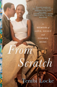 From Scratch by Tembi Locke